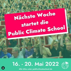 Read more about the article Public Climate School Ab dem 16.05.22