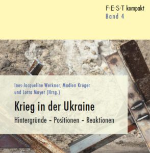 Read more about the article Krieg in der Ukraine – FEST kompakt