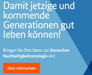 Mehr über den Artikel erfahren Online-Beteiligung zur Weiterentwicklung der Deutschen Nachhaltigkeitsstrategie