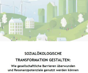 Mehr über den Artikel erfahren Sozialökologische Transformation gestalten