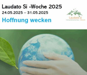 Mehr über den Artikel erfahren Laudato Si Woche
