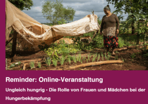 Mehr über den Artikel erfahren Ungleich hungrig – Die Rolle von Frauen und Mädchen bei der Hungerbekämpfung