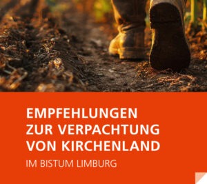 Mehr über den Artikel erfahren EMPFEHLUNGEN ZUR VERPACHTUNG VON KIRCHENLAND