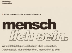 Mehr über den Artikel erfahren subversiv menschlich – kleine Taten, große Wirkung