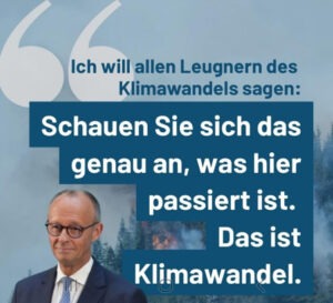Mehr über den Artikel erfahren Kanzler Friedrich Merz: Das ist der Klimawandel
